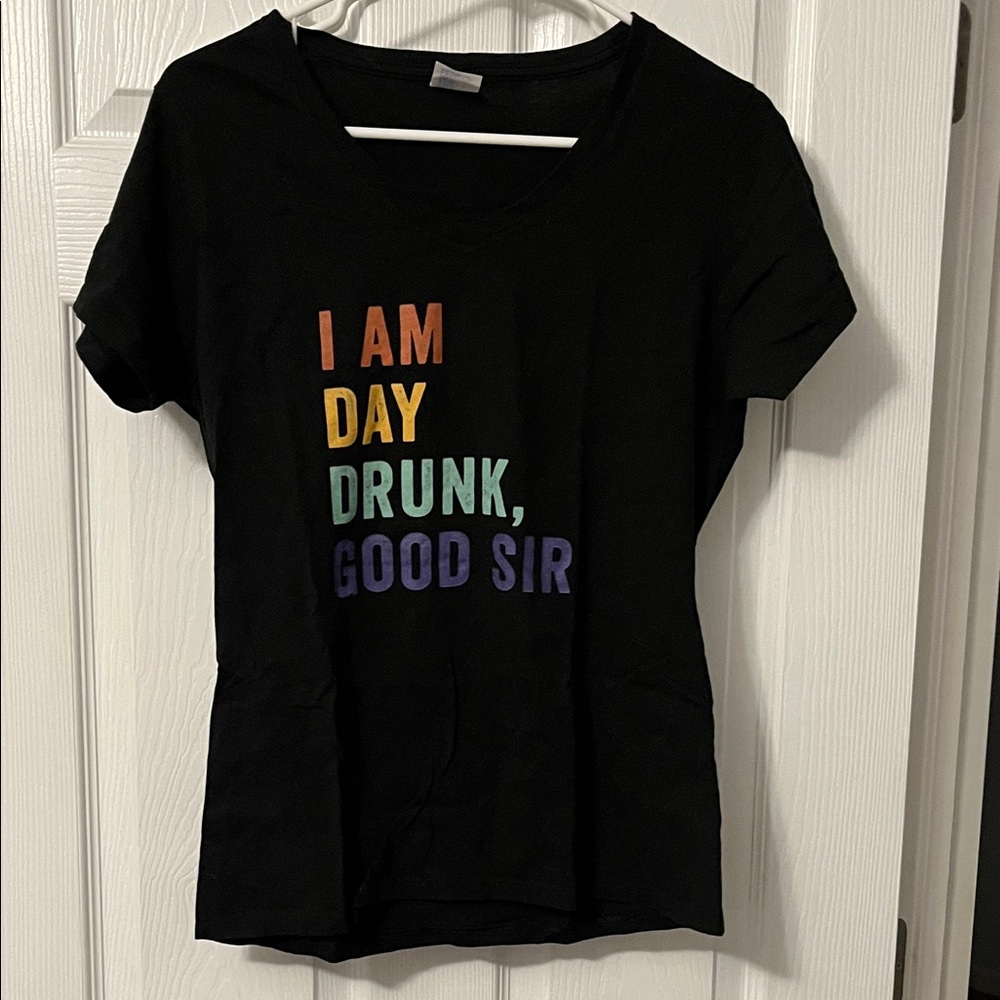 Black Graphic Tee with Colorful Text size M “I am day drunk good sir “